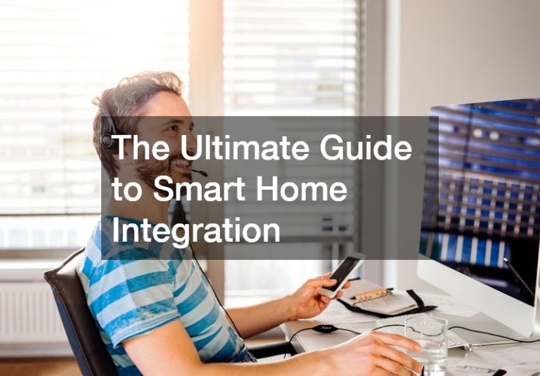 The Ultimate Guide to Smart Home Integration